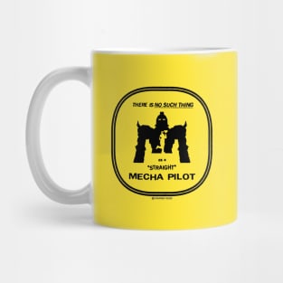 No Straight Mecha Pilot (black) Mug